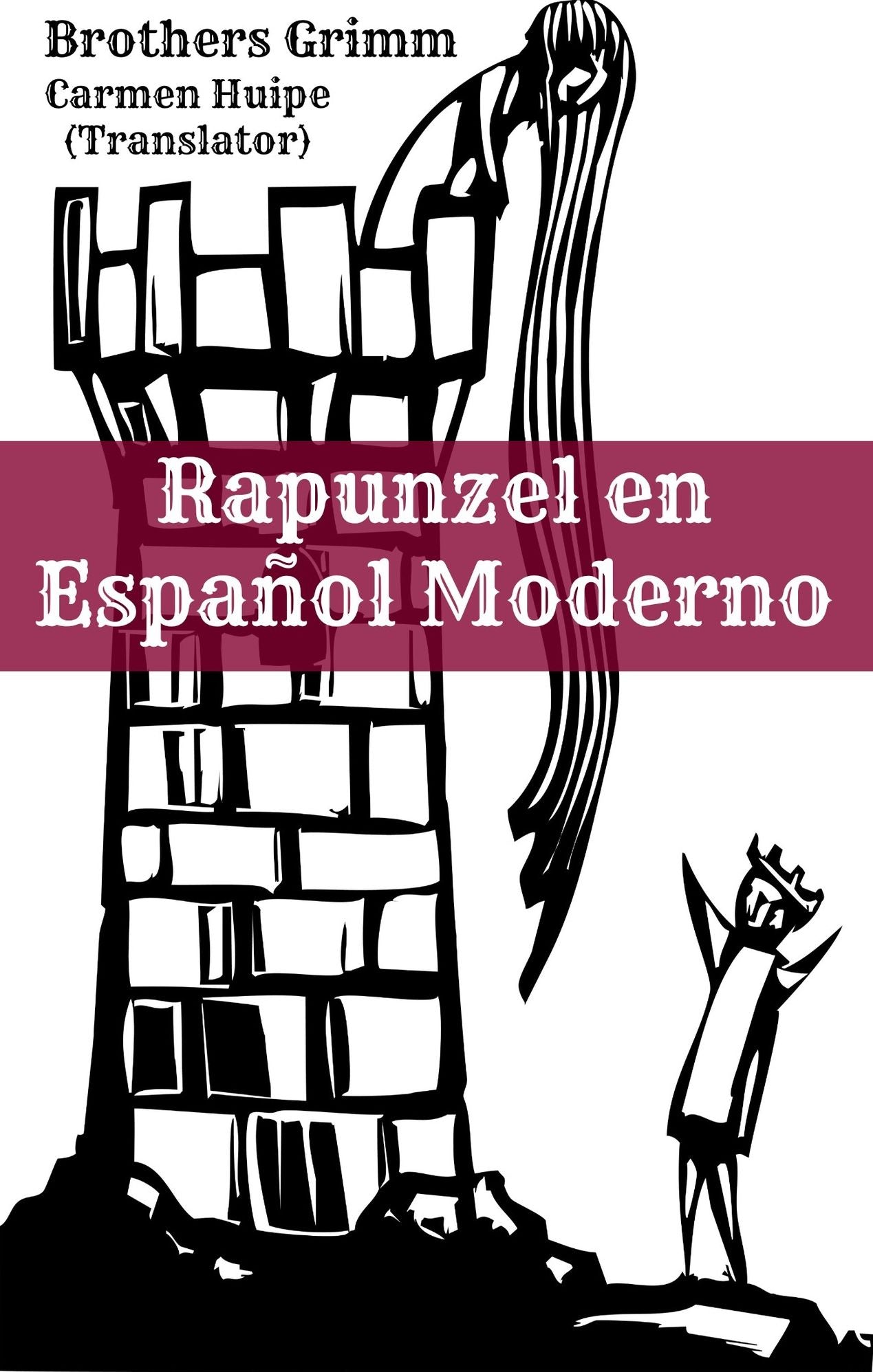 Rapunzel en Espa&ntilde;ol Moderno (Translated)