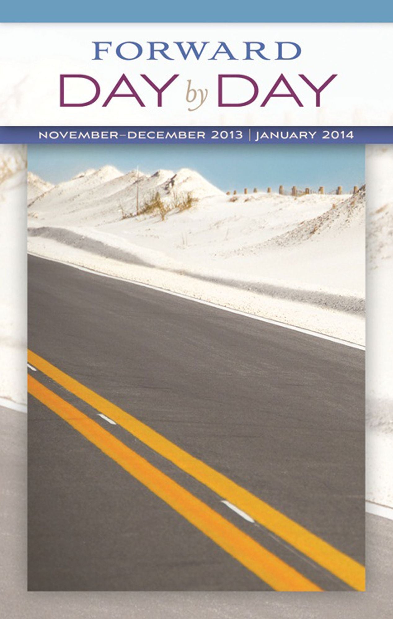 Forward Day by Day November, December 2013, January 2014