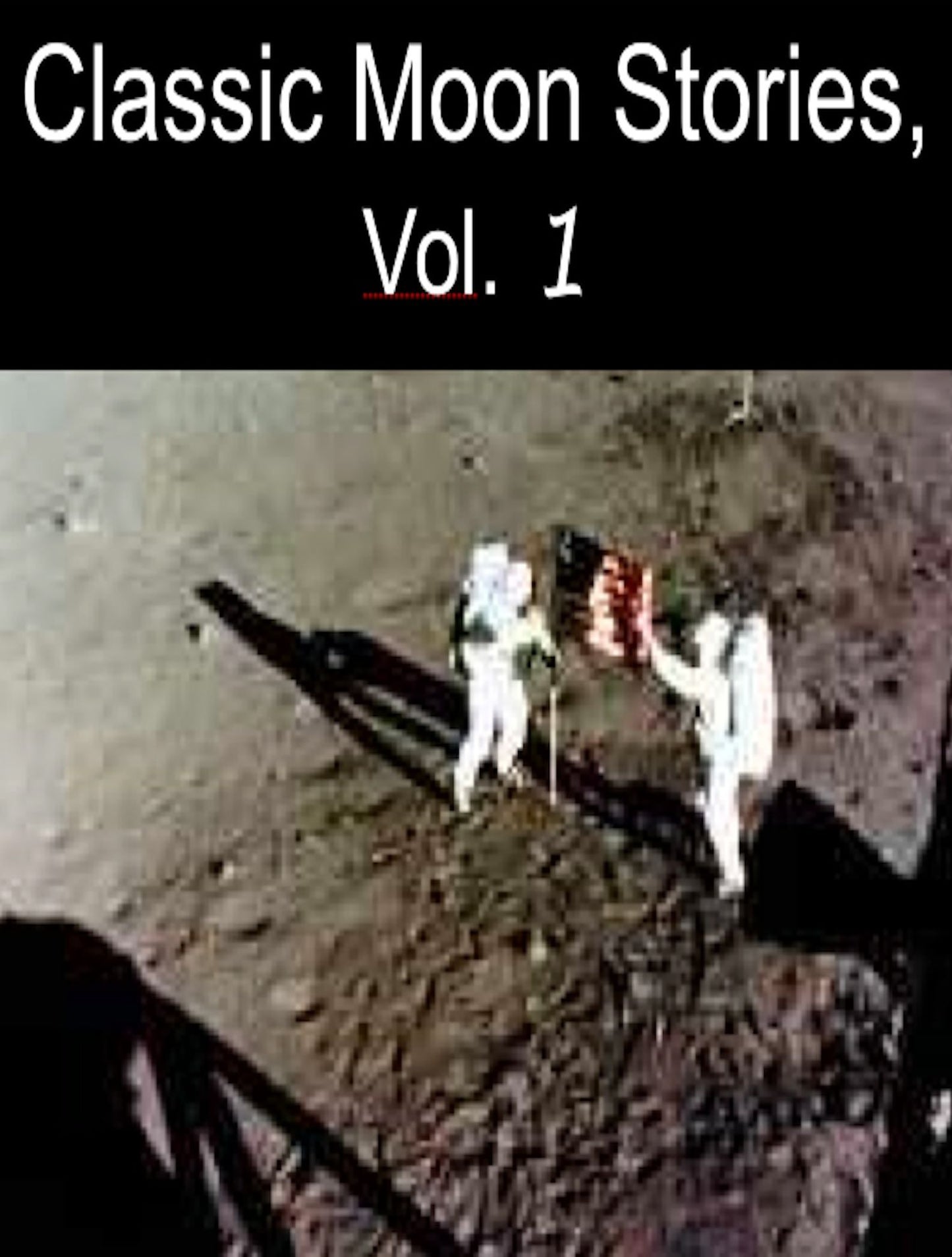 Classic Moon Stories, Vol. 1