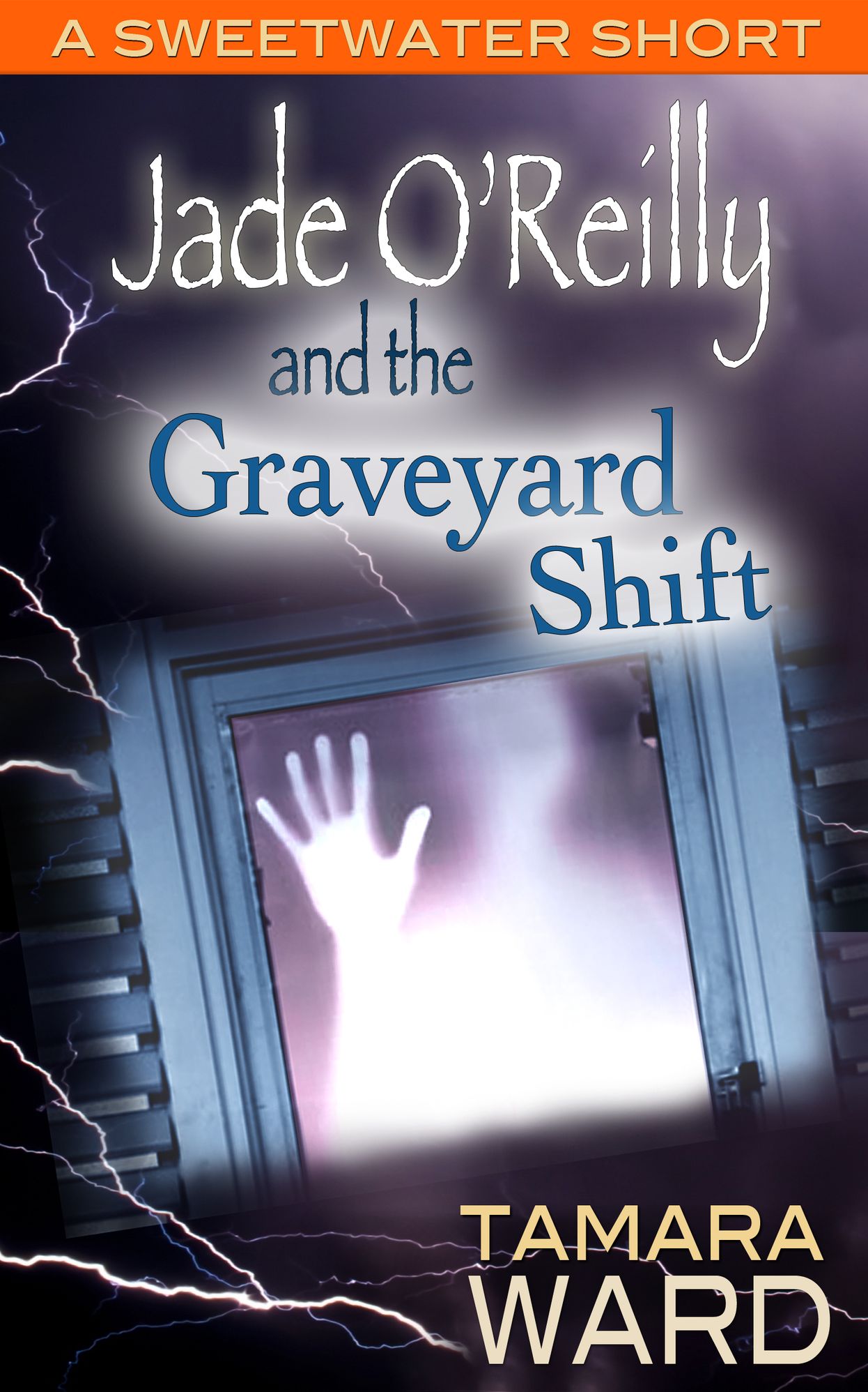Jade O'Reilly and the Graveyard Shift (A Sweetwater Short Story)