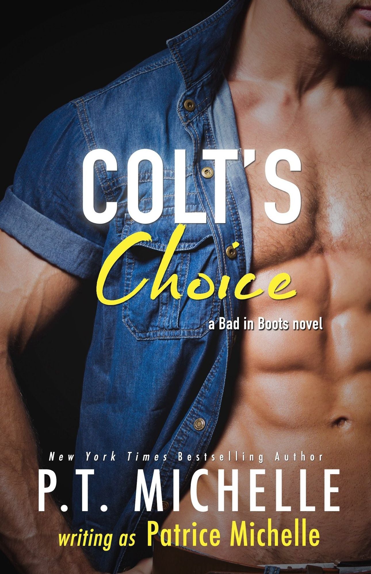 Colt's Choice (Bad in Boots, #3)