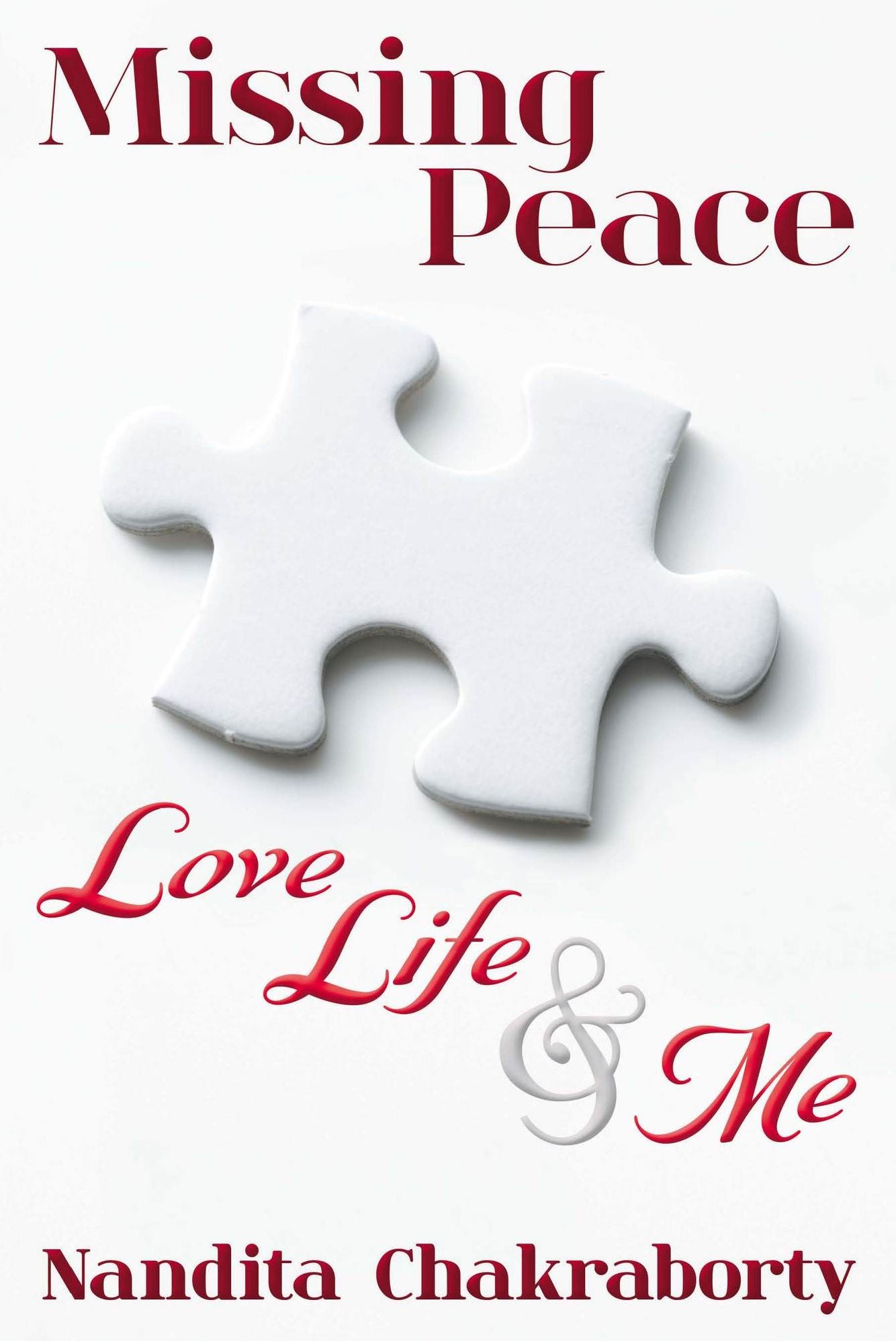 Missing Peace: Love Life & Me