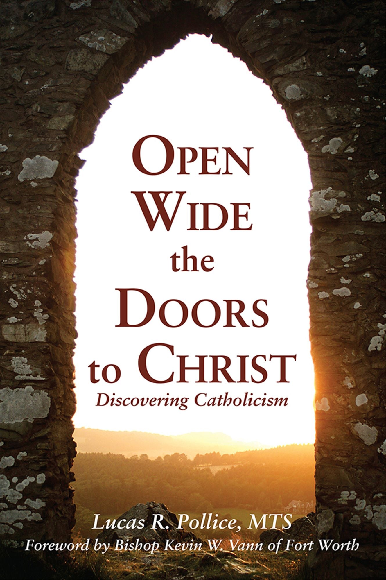 Open Wide the Doors to Christ: Discovering Catholicism