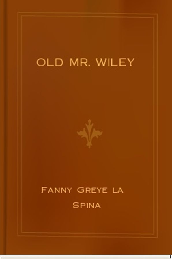 Old Mr. Wiley