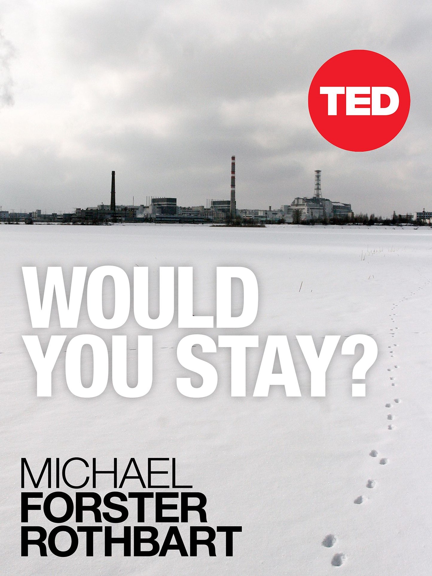 Would You Stay?