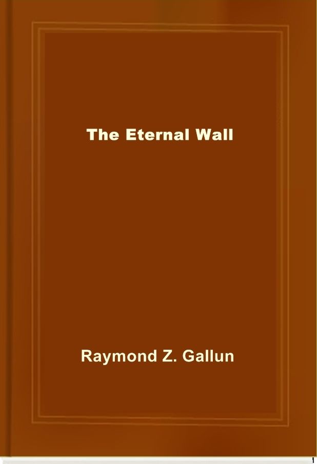 The Eternal Wall