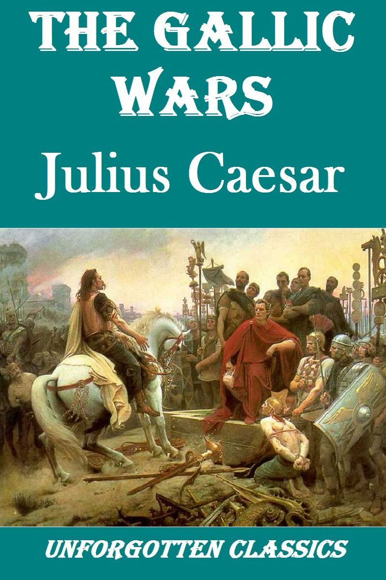 THE GALLIC WARS