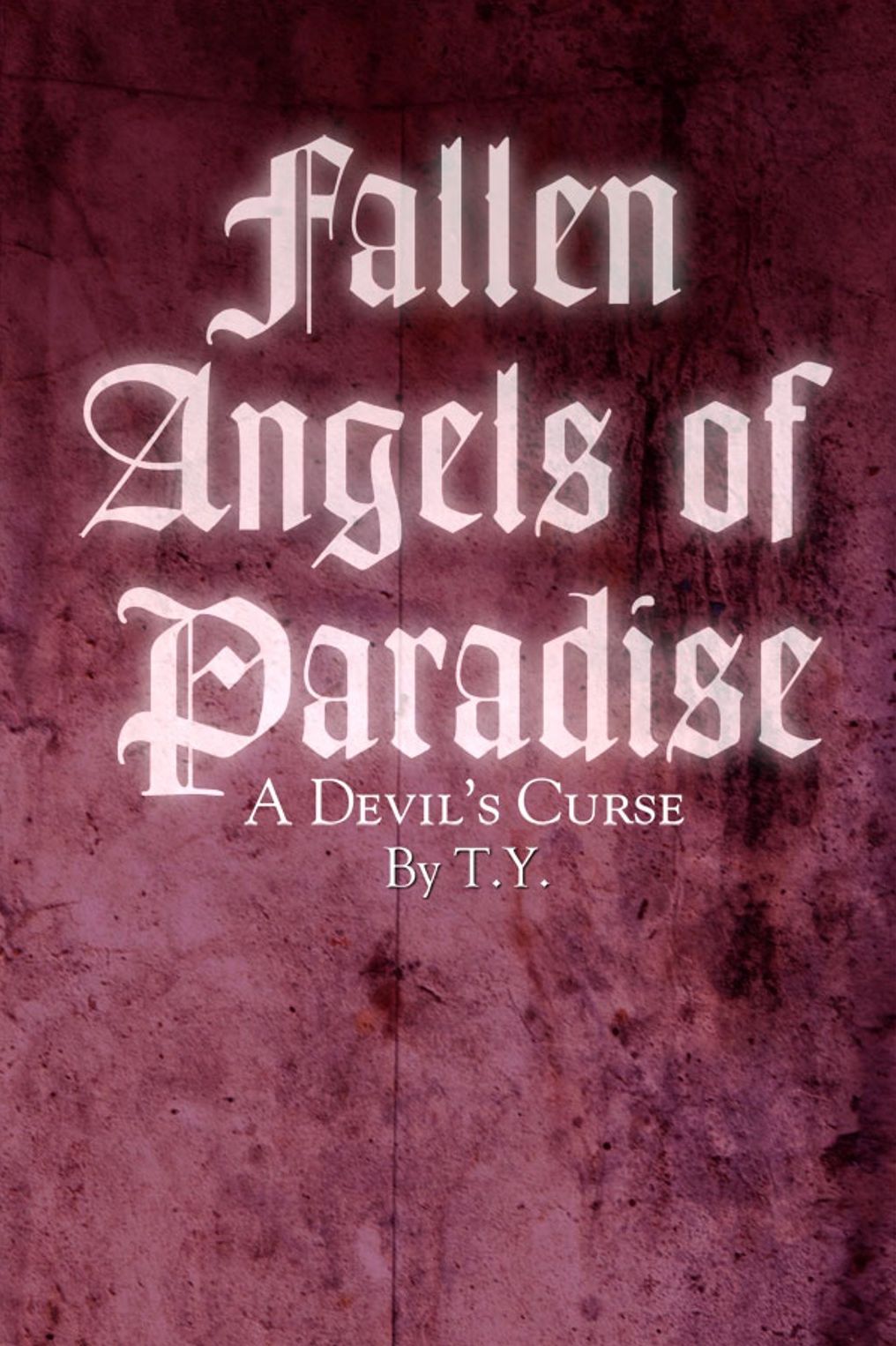 Fallen Angels of Paradise: A Devil's Curse