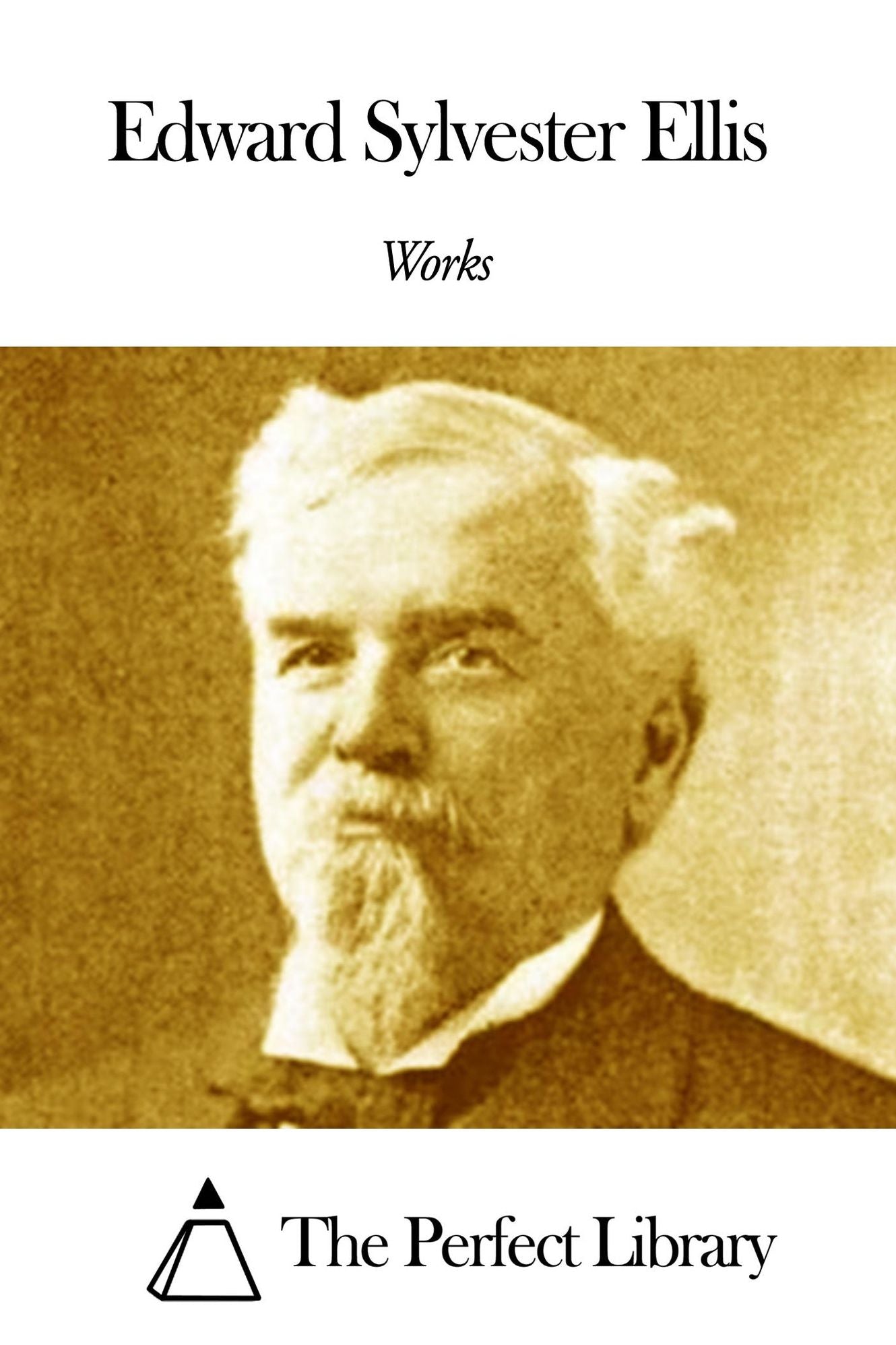 Works of Edward Sylvester Ellis