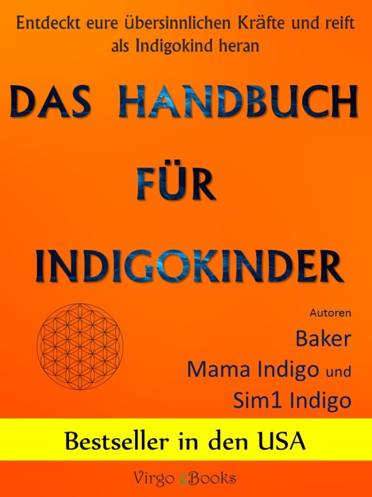 Das Handbuch f&uuml;r Indigokinder