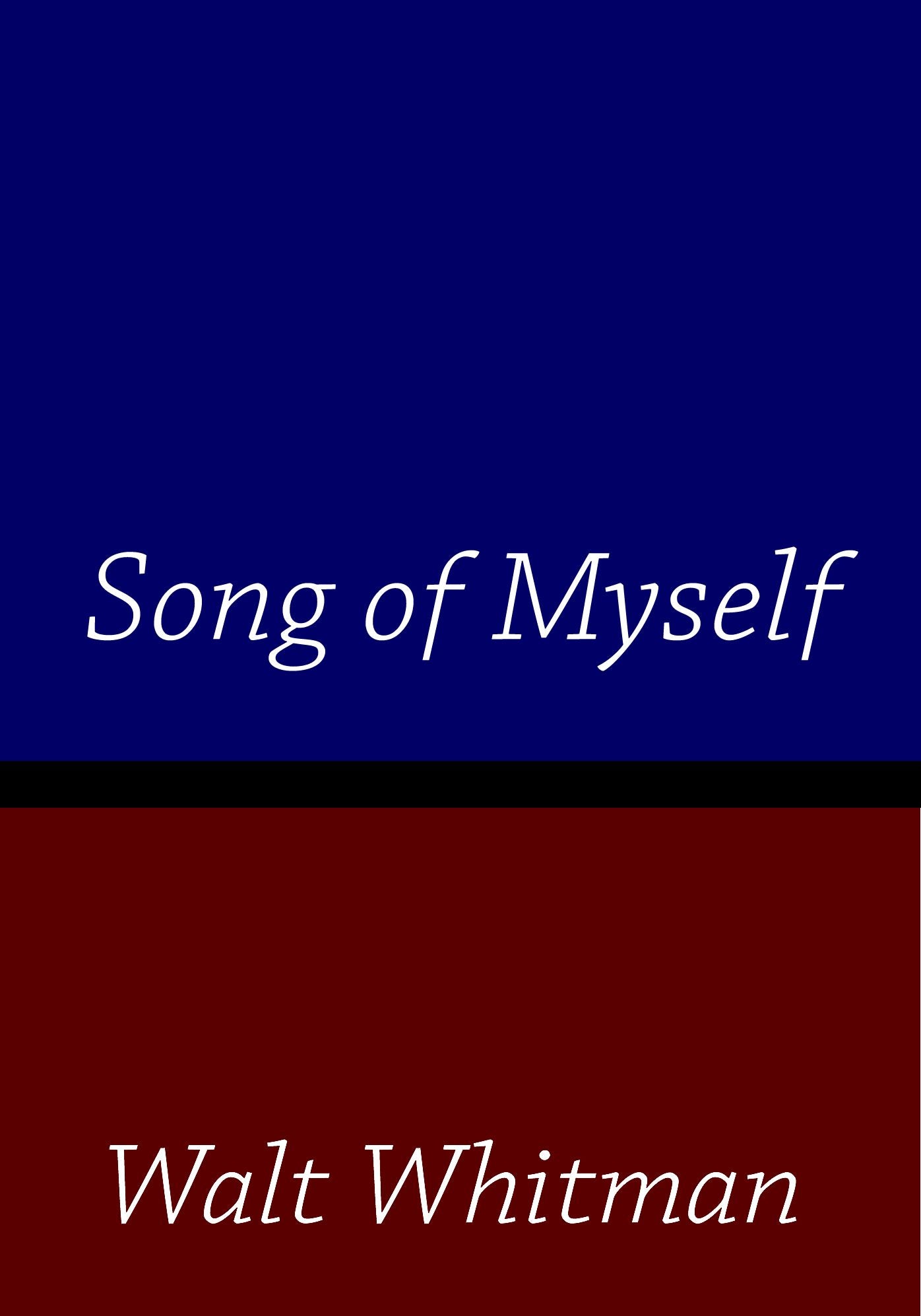 Walt Whitman Song of Myself