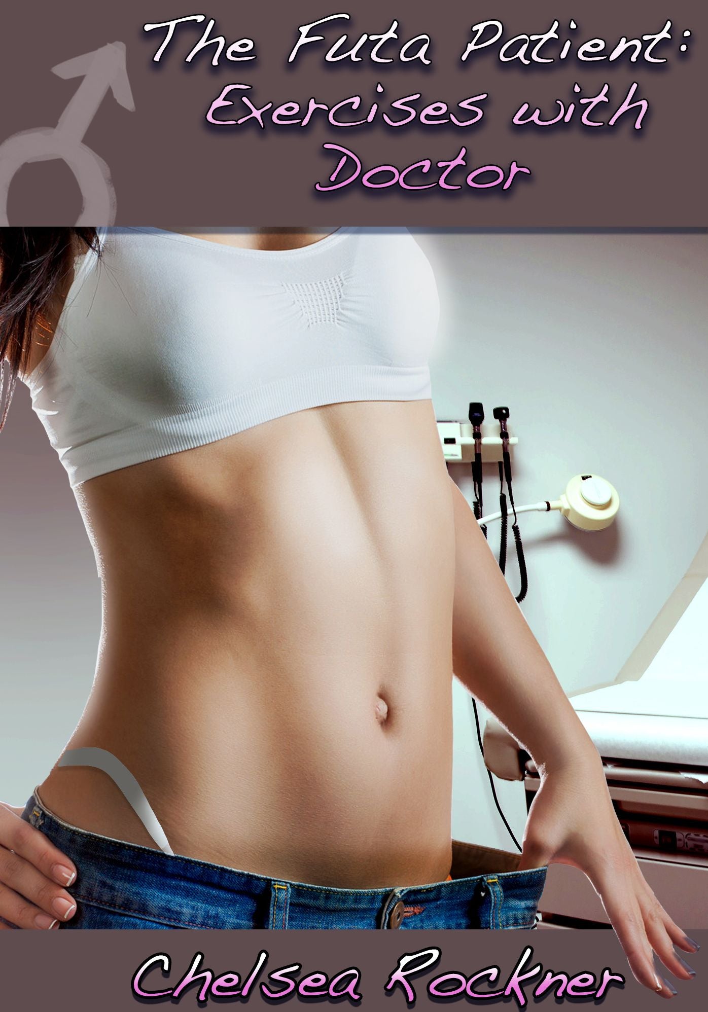 The Futa Patient: Exercises with Doctor (Futanari Medical Erotica)