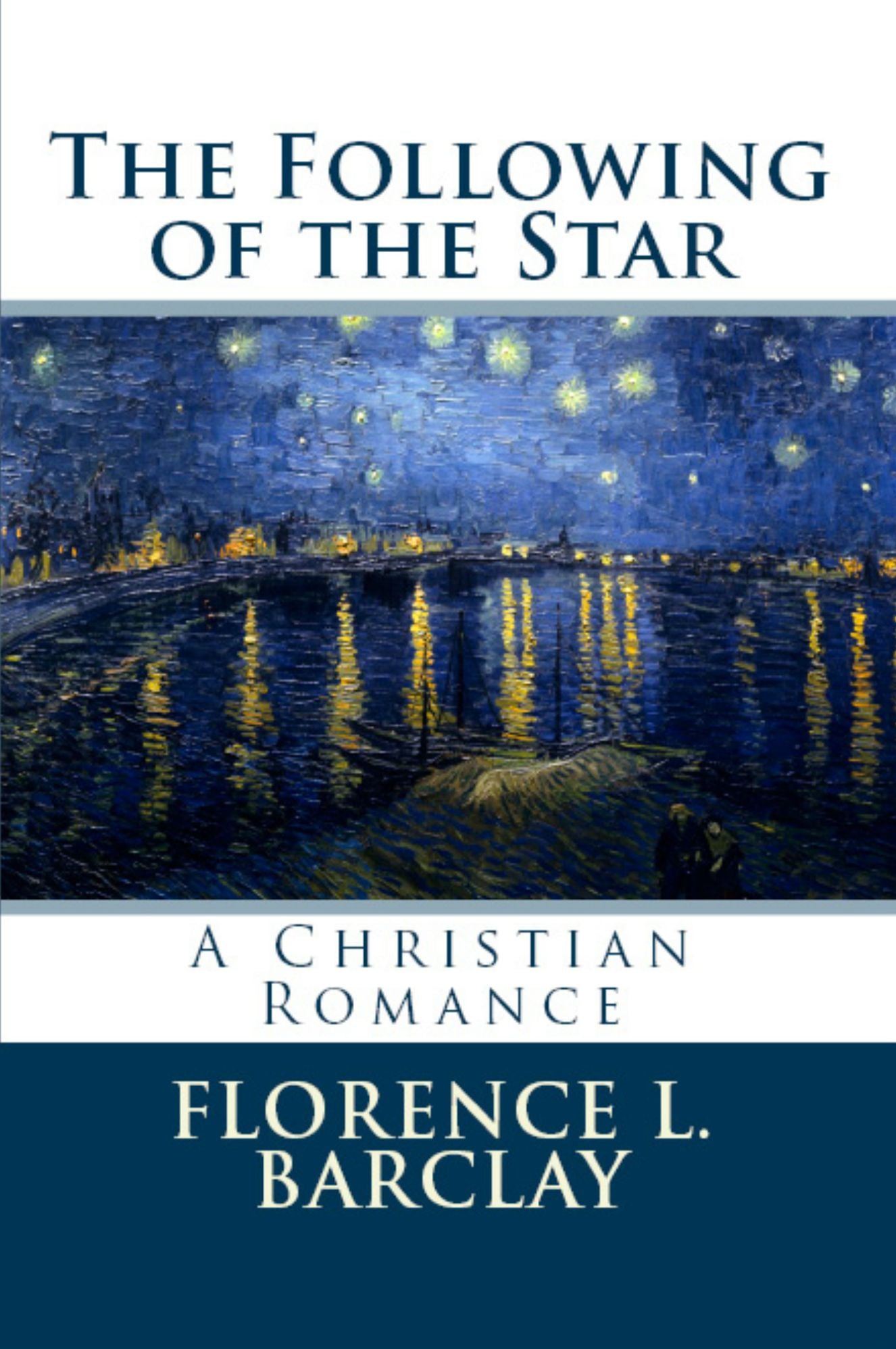 The Following of the Star: A Christian Romance