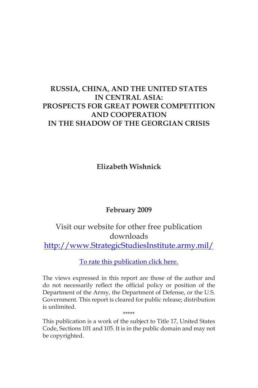 RUSSIA, CHINA, AND THE UNITED STATES IN CENTRAL ASIA: PROSPECTS FOR GREAT POWER COMPETITION AND COOPERATION IN THE SHADOW OF THE GEORGIAN CRISIS