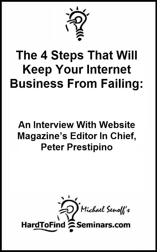 The 4 Steps That Will Keep Your Internet Business From Failing: An Interview With Website Magazine’s Editor In Chief, Peter Prestipino