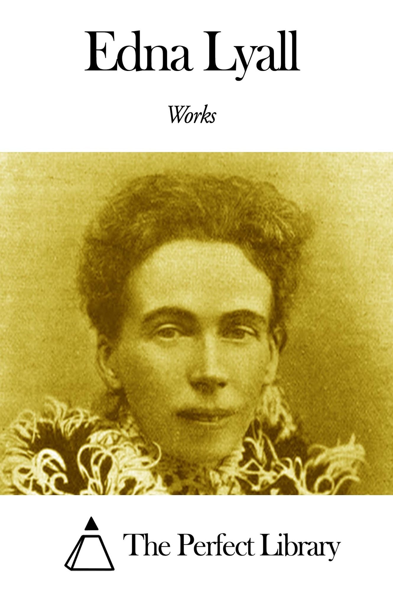 Works of Edna Lyall