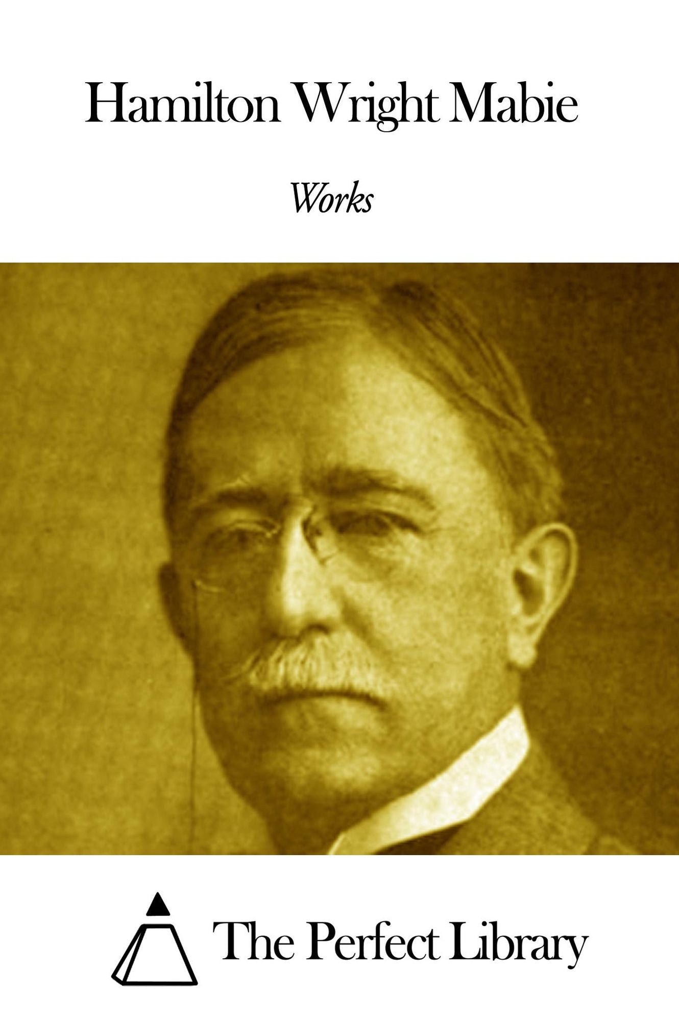 Works of Hamilton Wright Mabie