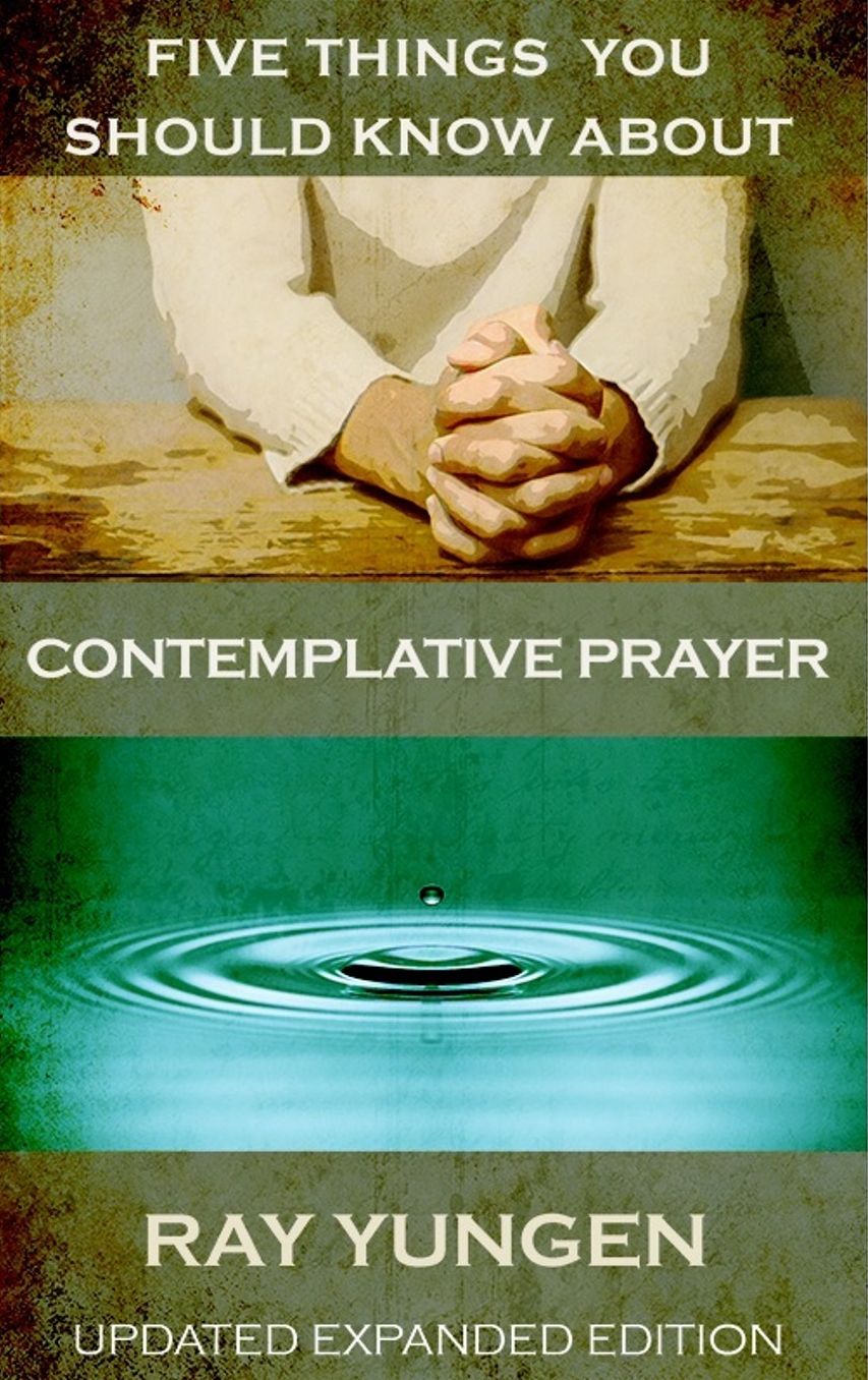 Five Things You Should Know About Contemplative Prayer