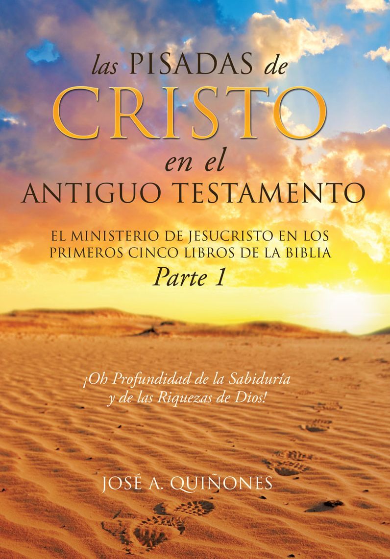 Las Pisadas de Cristo en el Antiguo Testamento