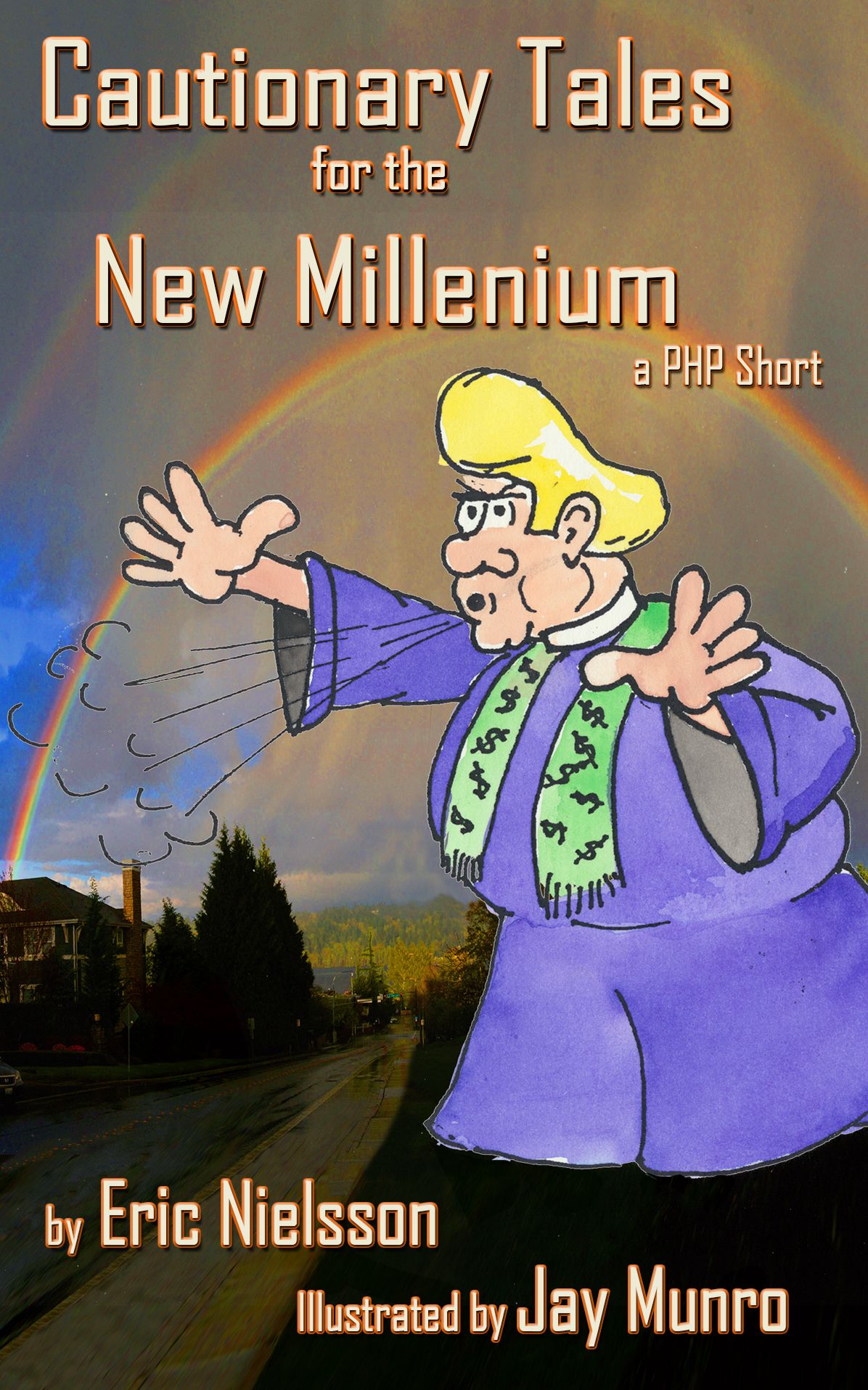 Cautionary Tales for the New Millennium