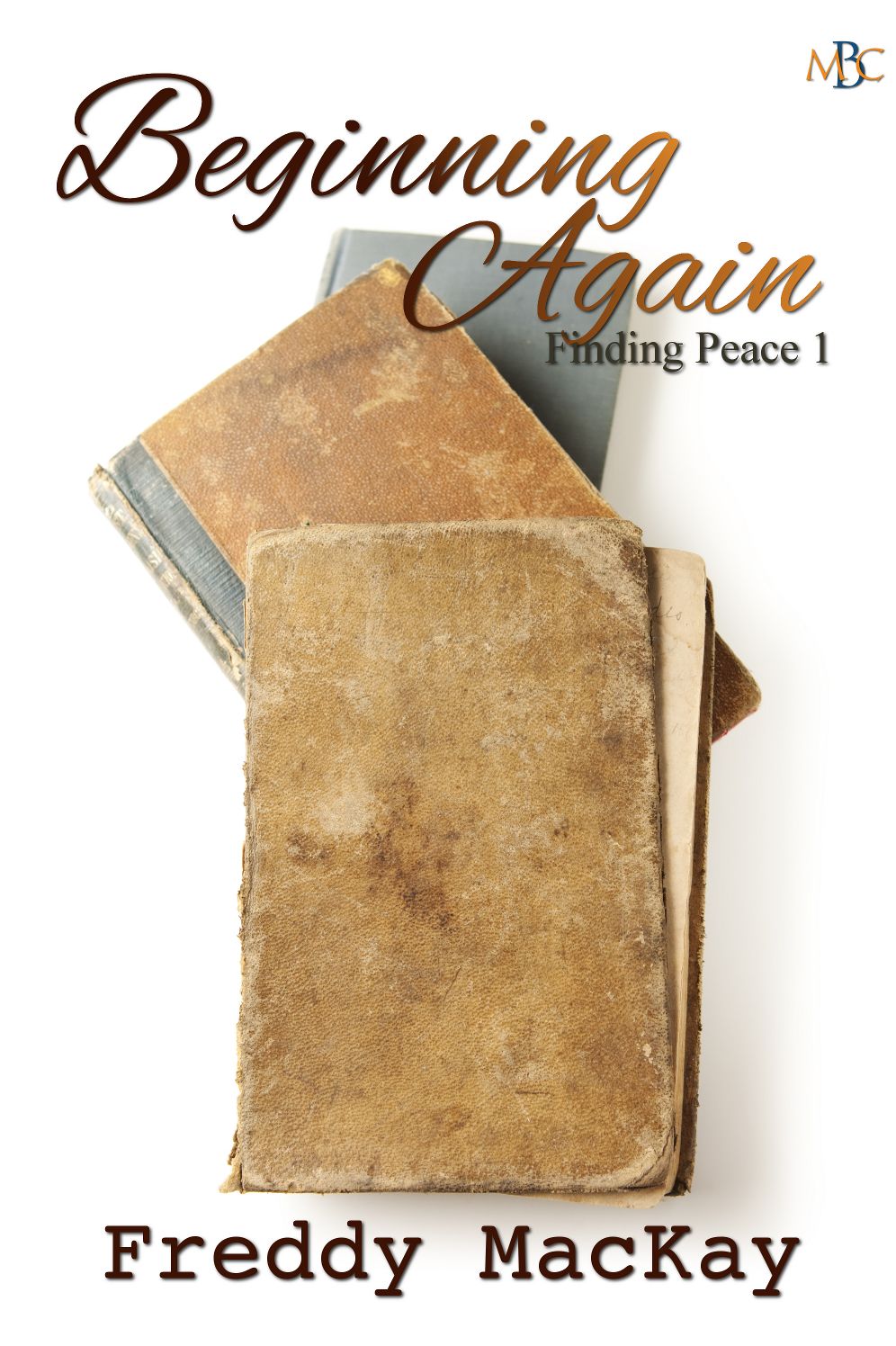 Beginning Again: Finding Peace 1
