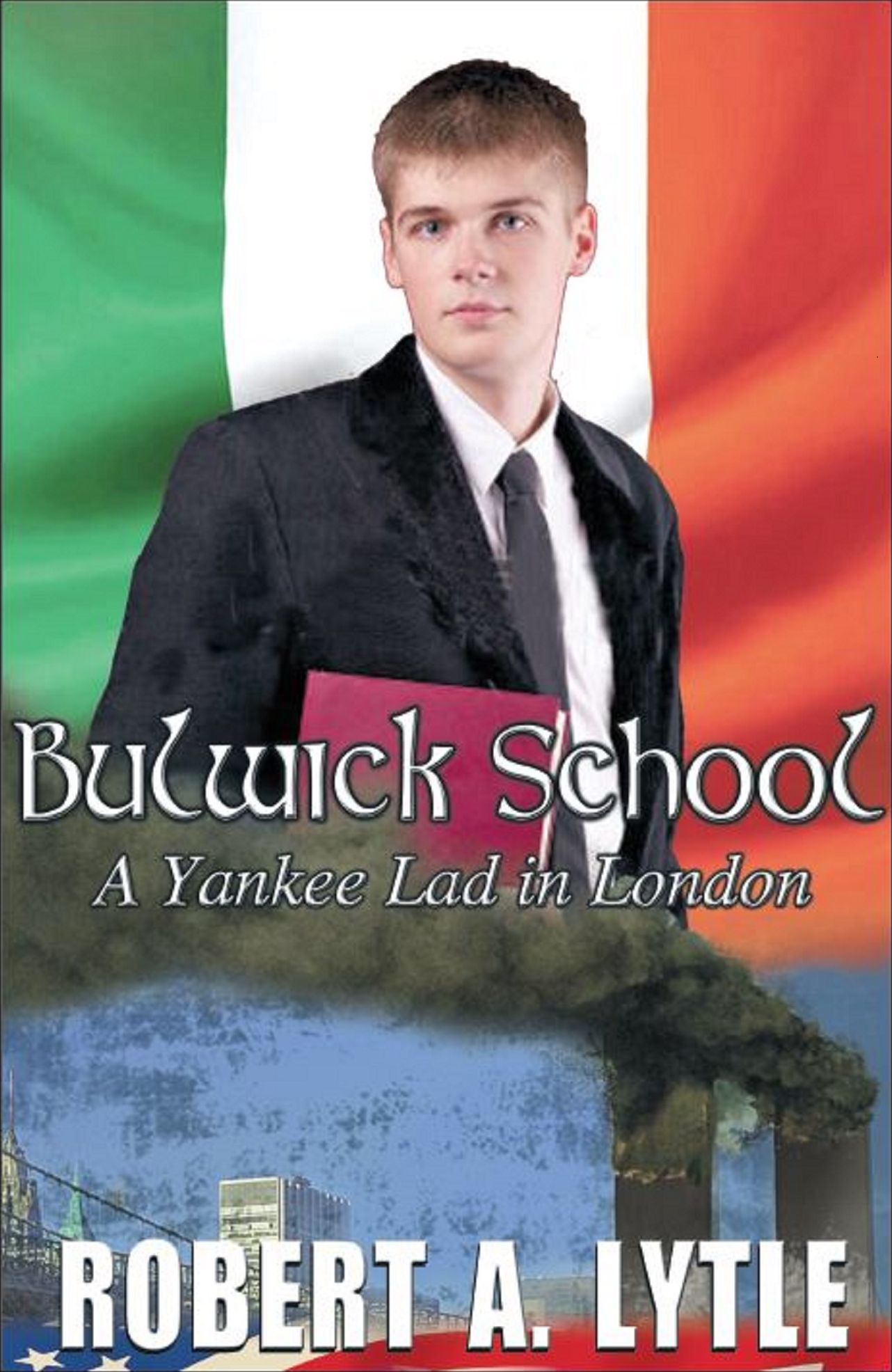 Bulwick School “A Yankee Lad in London”