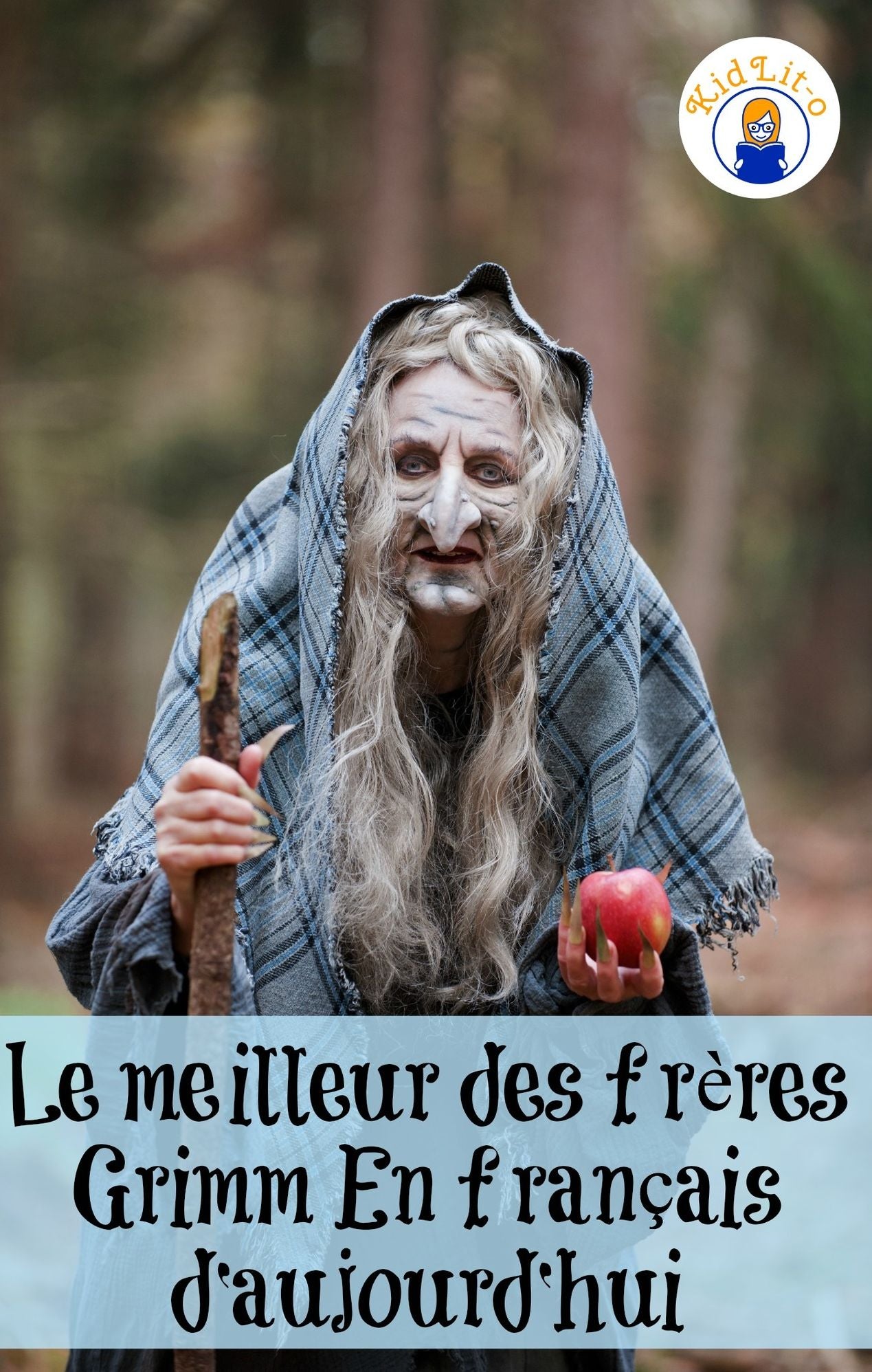 Le meilleur des fr&egrave;res Grimm En fran&ccedil;ais d'aujourd'hui (Translated)