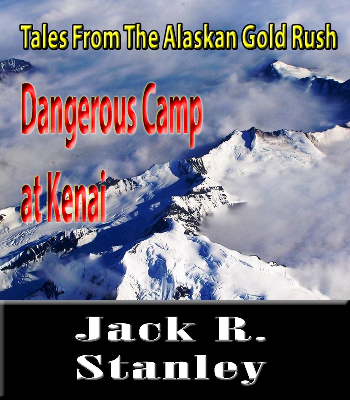 Dangerous Camp At Kenai