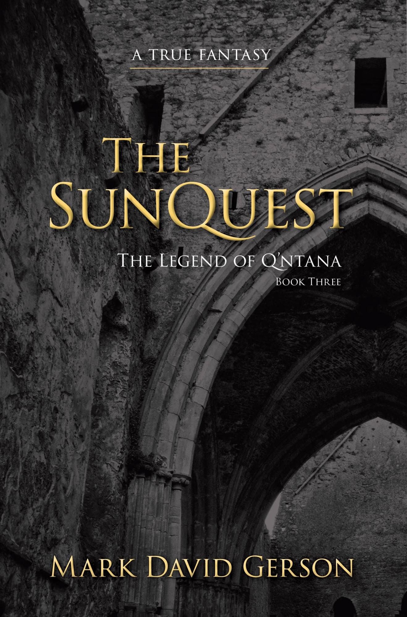 The SunQuest: The Q'ntana Trilogy, Book III