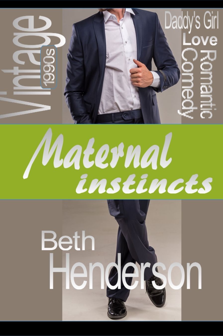 MATERNAL INSTINCTS