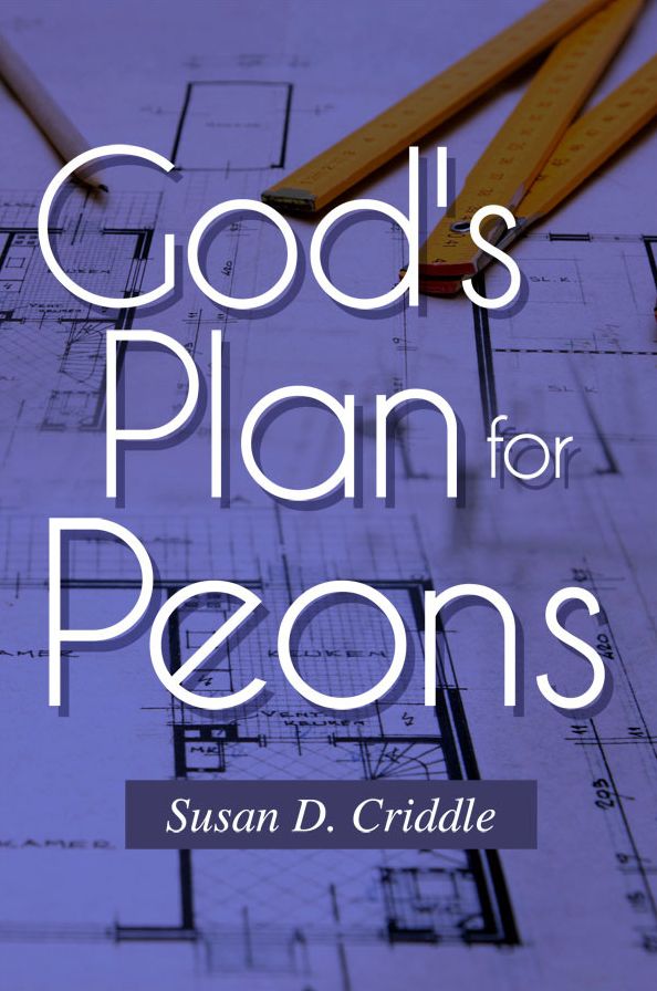 God's Plan for Peons