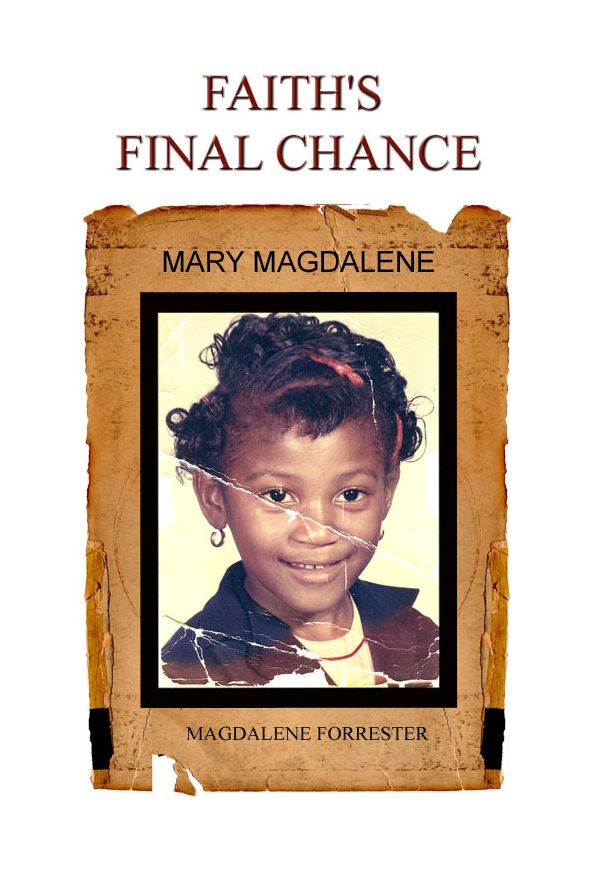Faith's Final Chance: Mary Magdalene