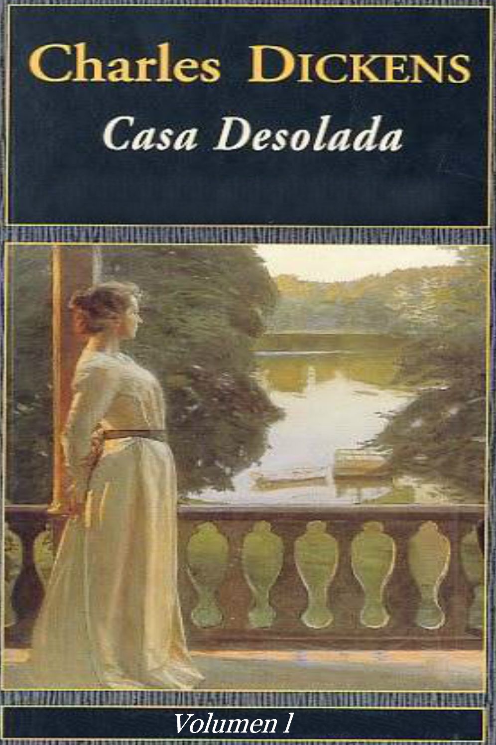 Casa Desolada Vol. I