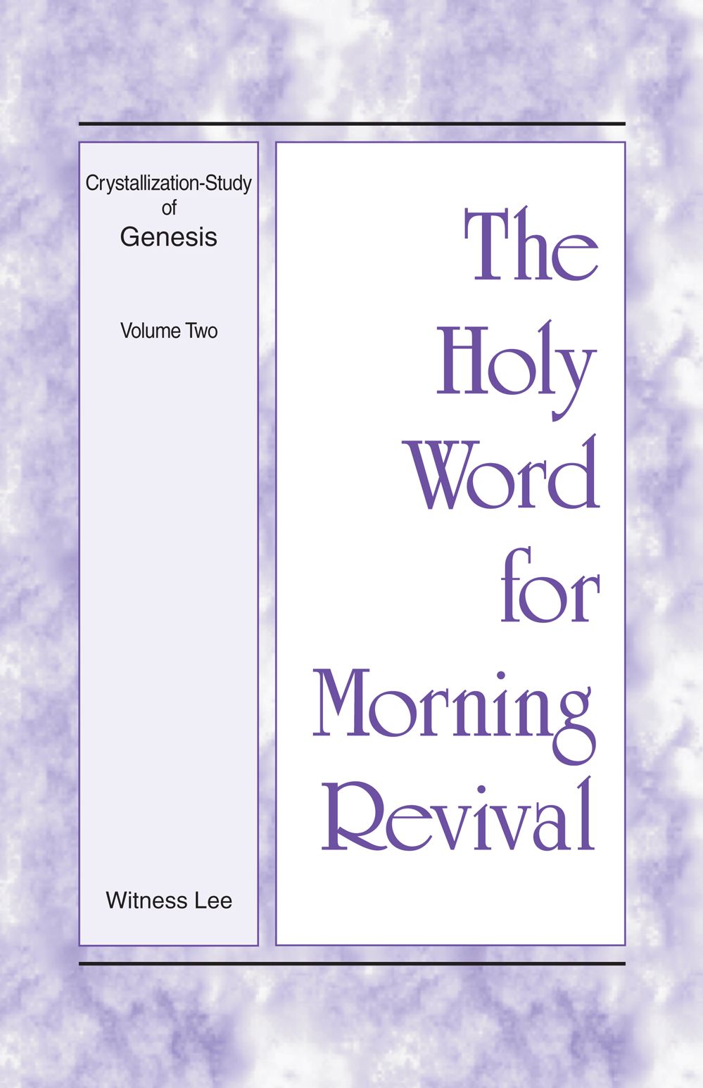 The Holy Word for Morning Revival - Crystallization-study of Genesis, Volume 2