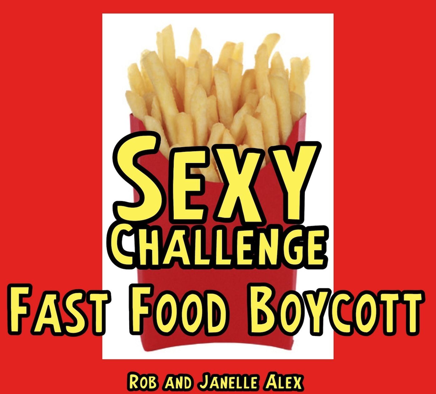 Sexy Challenge - Fast Food Boycott