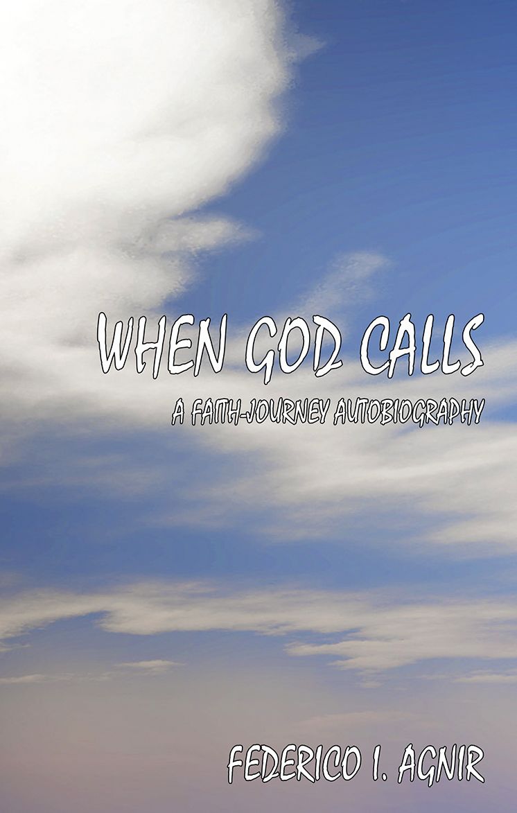When God Calls: A Faith-Journey Autobiography