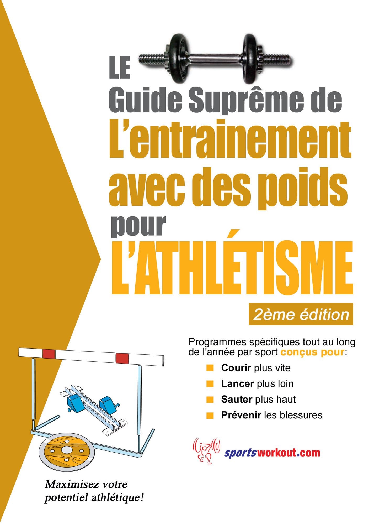 Le guide supr&ecirc;me de l'entrainement avec des poids pour l’athl&eacute;tisme