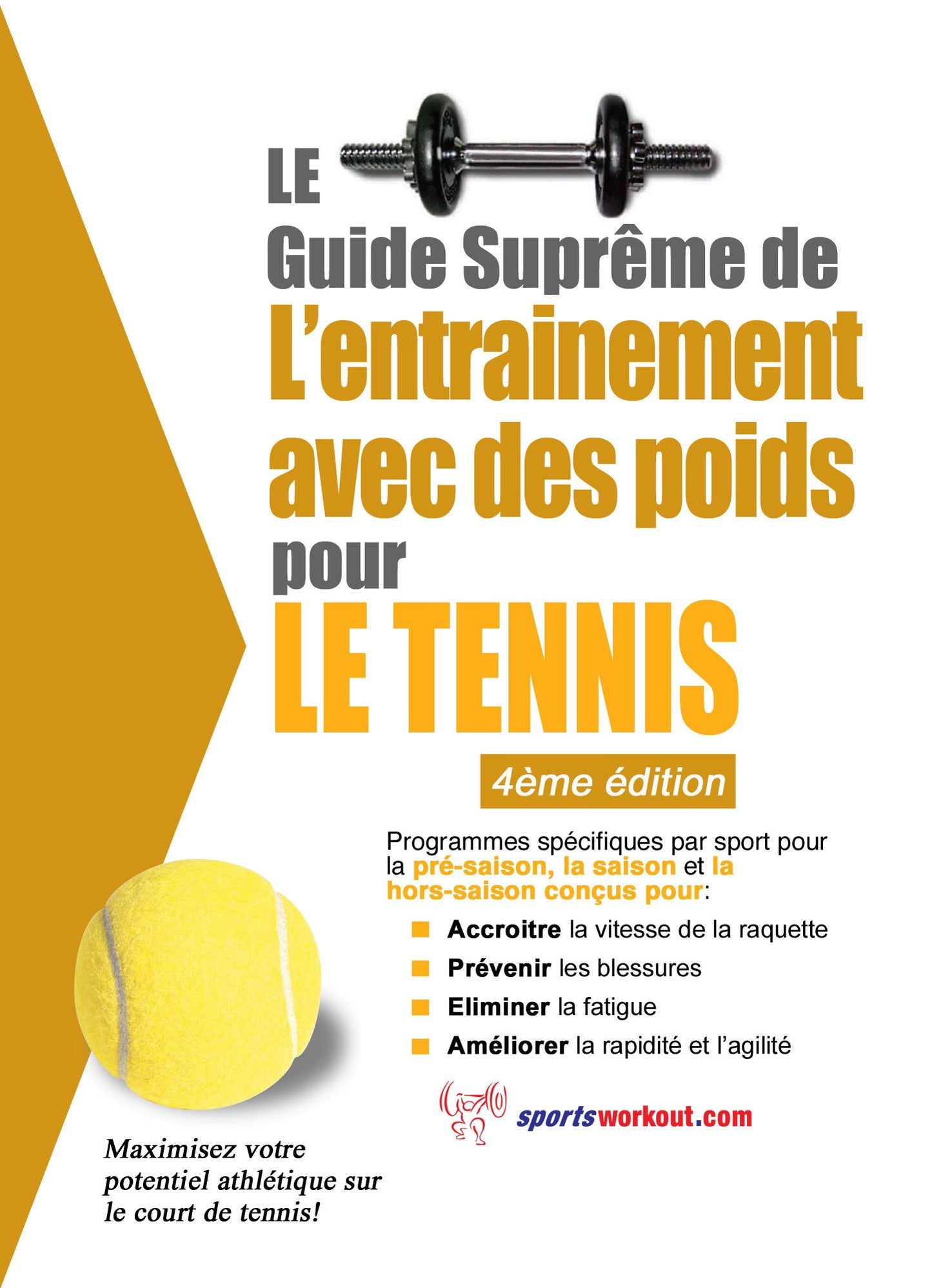 Le guide supr&ecirc;me de l'entrainement avec des poids pour le tennis