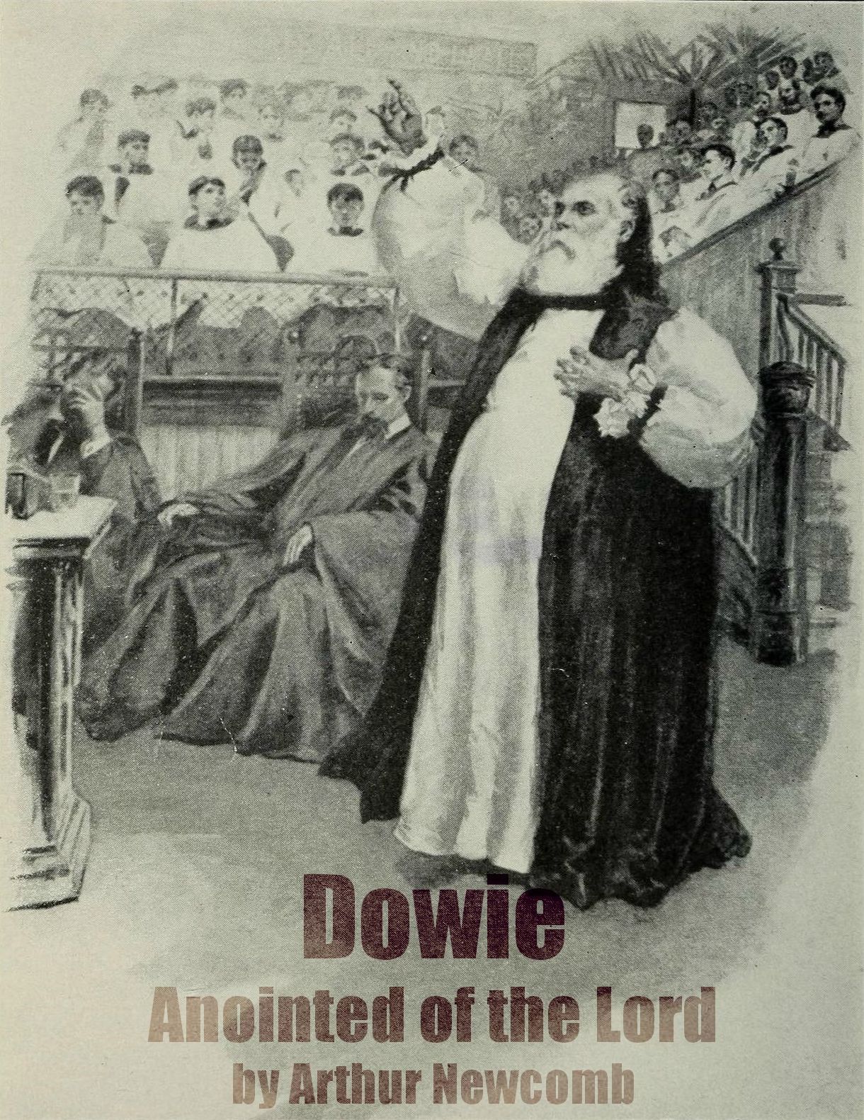Dowie: Anointed of the Lord