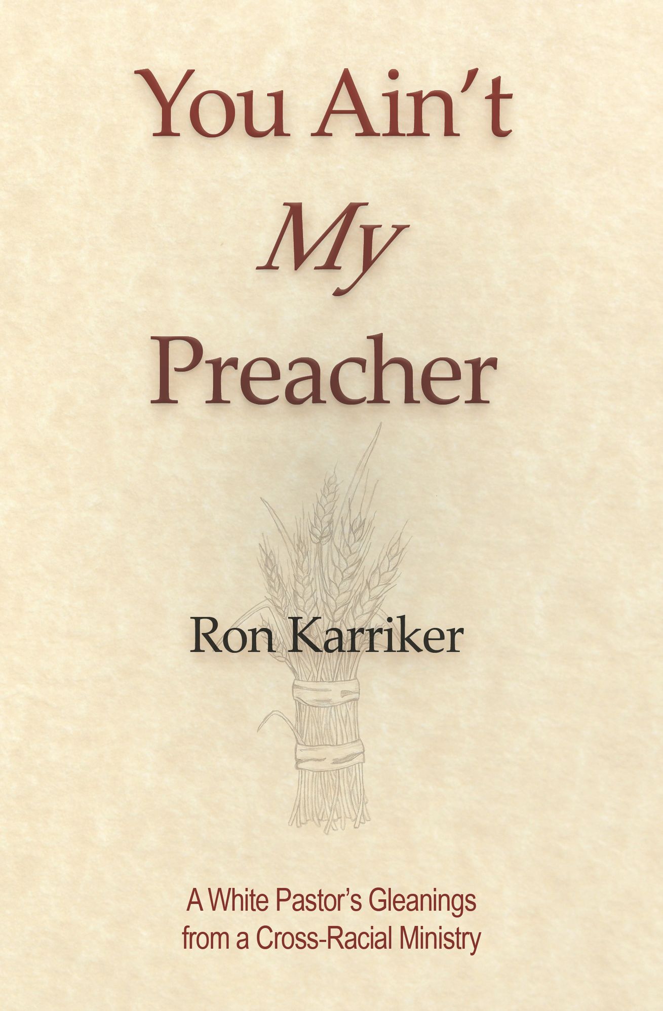 You Ain't My Preacher