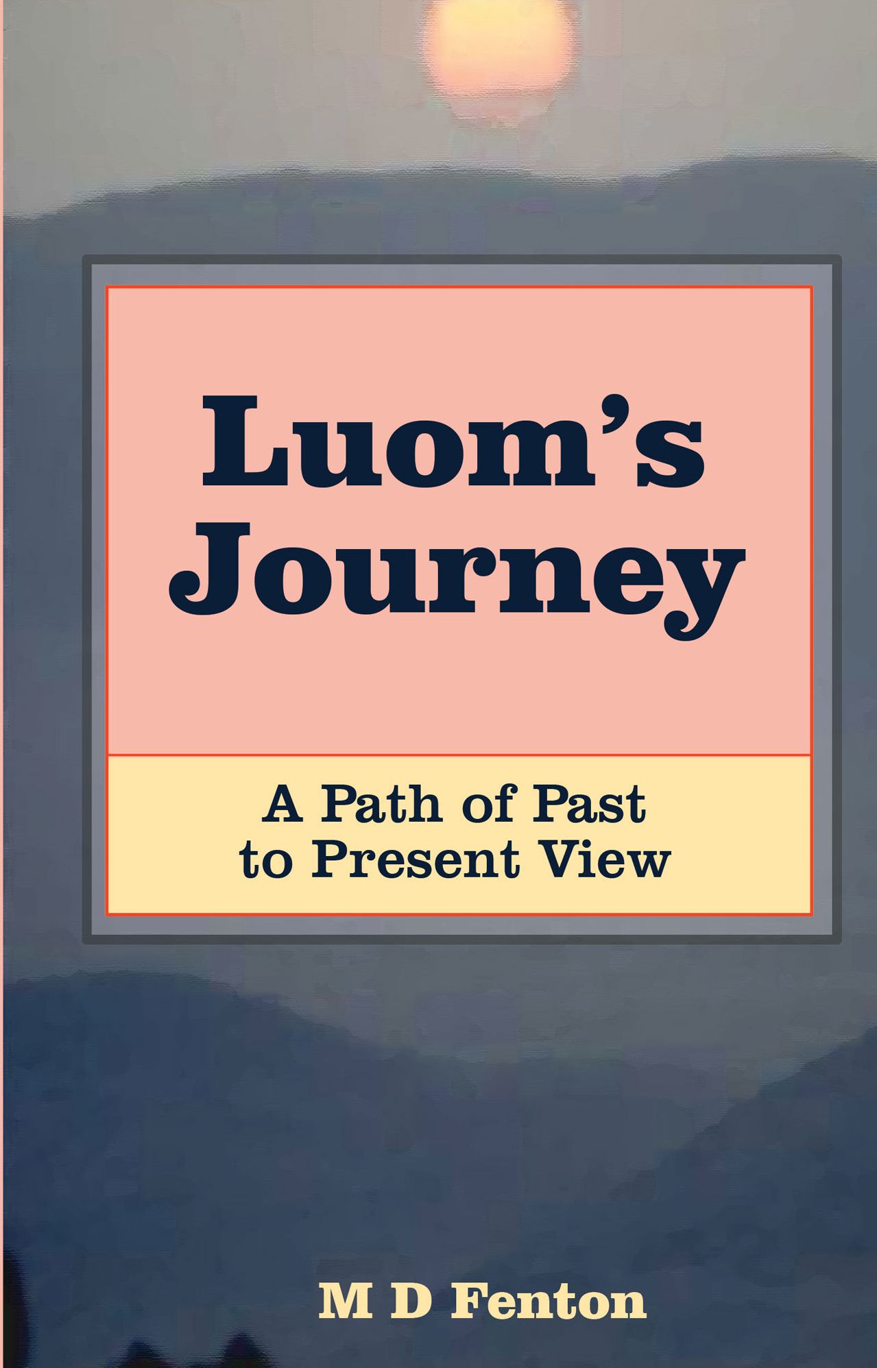 Luoms Journey: A Path of Past to Present View
