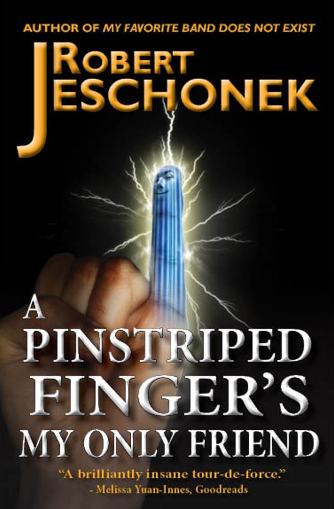 A Pinstriped Finger's My Only Friend