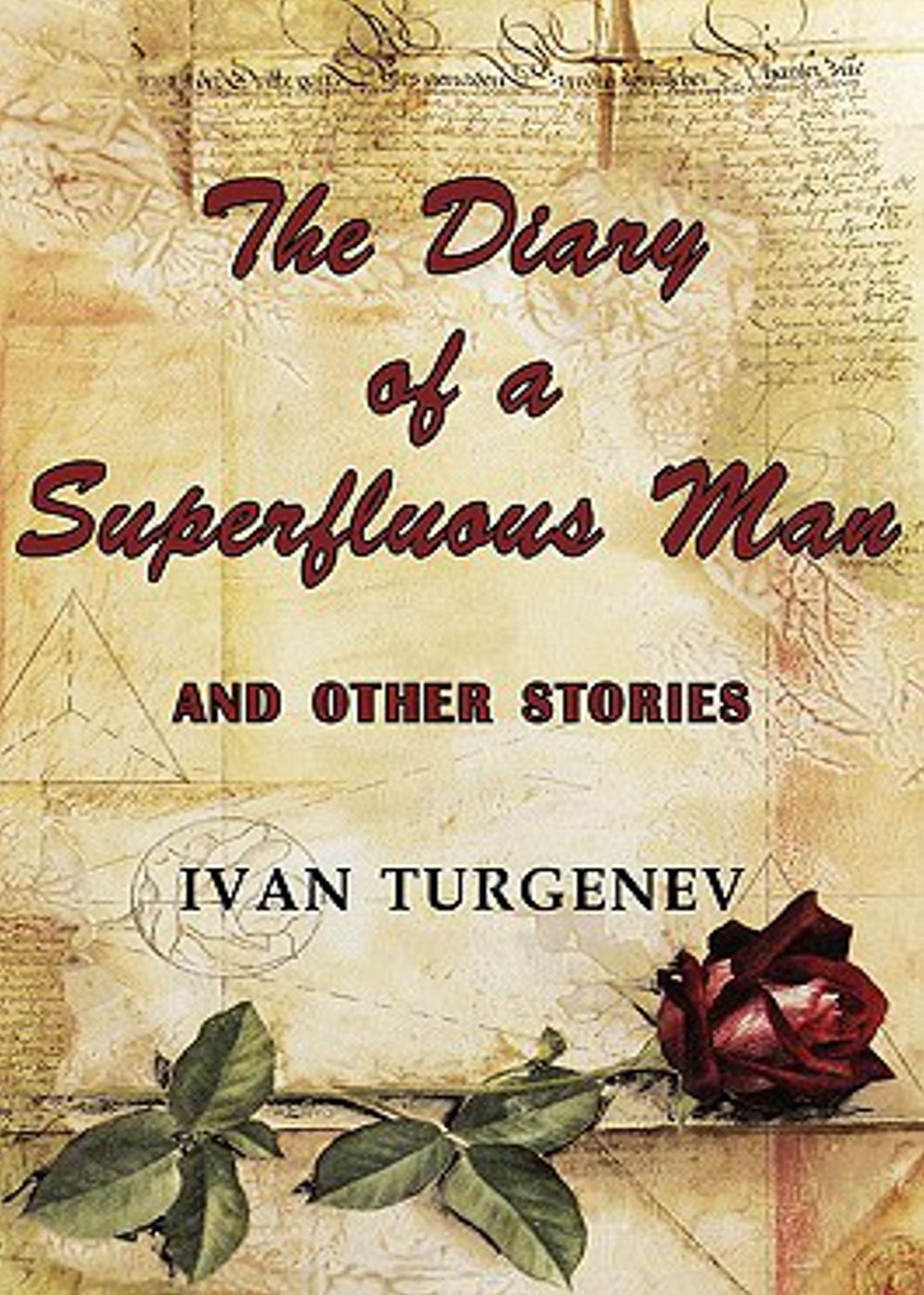 The Diary of a Superfluous Man and Other Stories: A Short Story Collection Classic By Ivan S. Turgenev! AAA+++