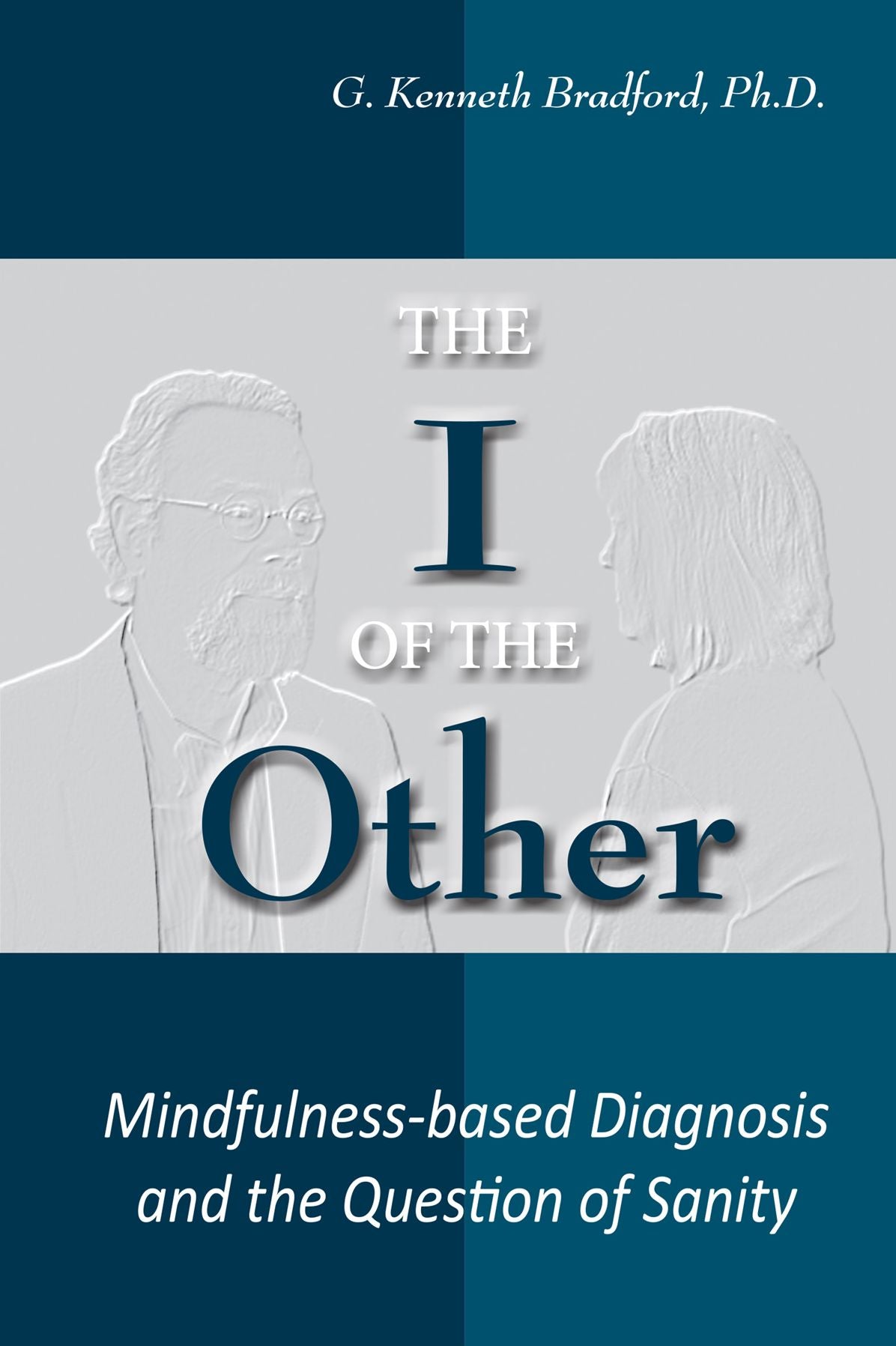 I of the Other: Mindfulness-based Diagnosis and the Question of Sanity
