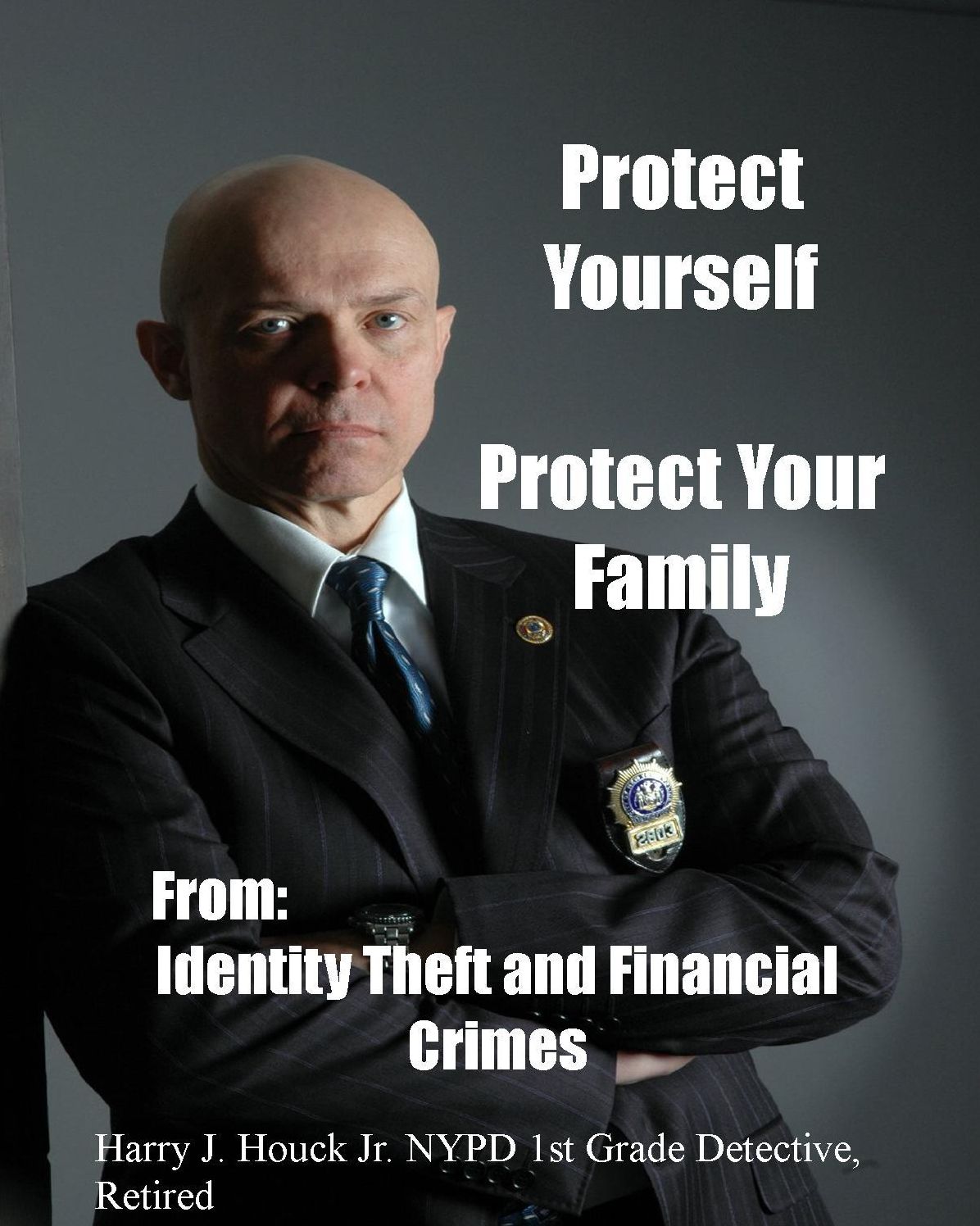 Protect Yourself, Protect Your Family..From Identity Theft and Financial Crimes