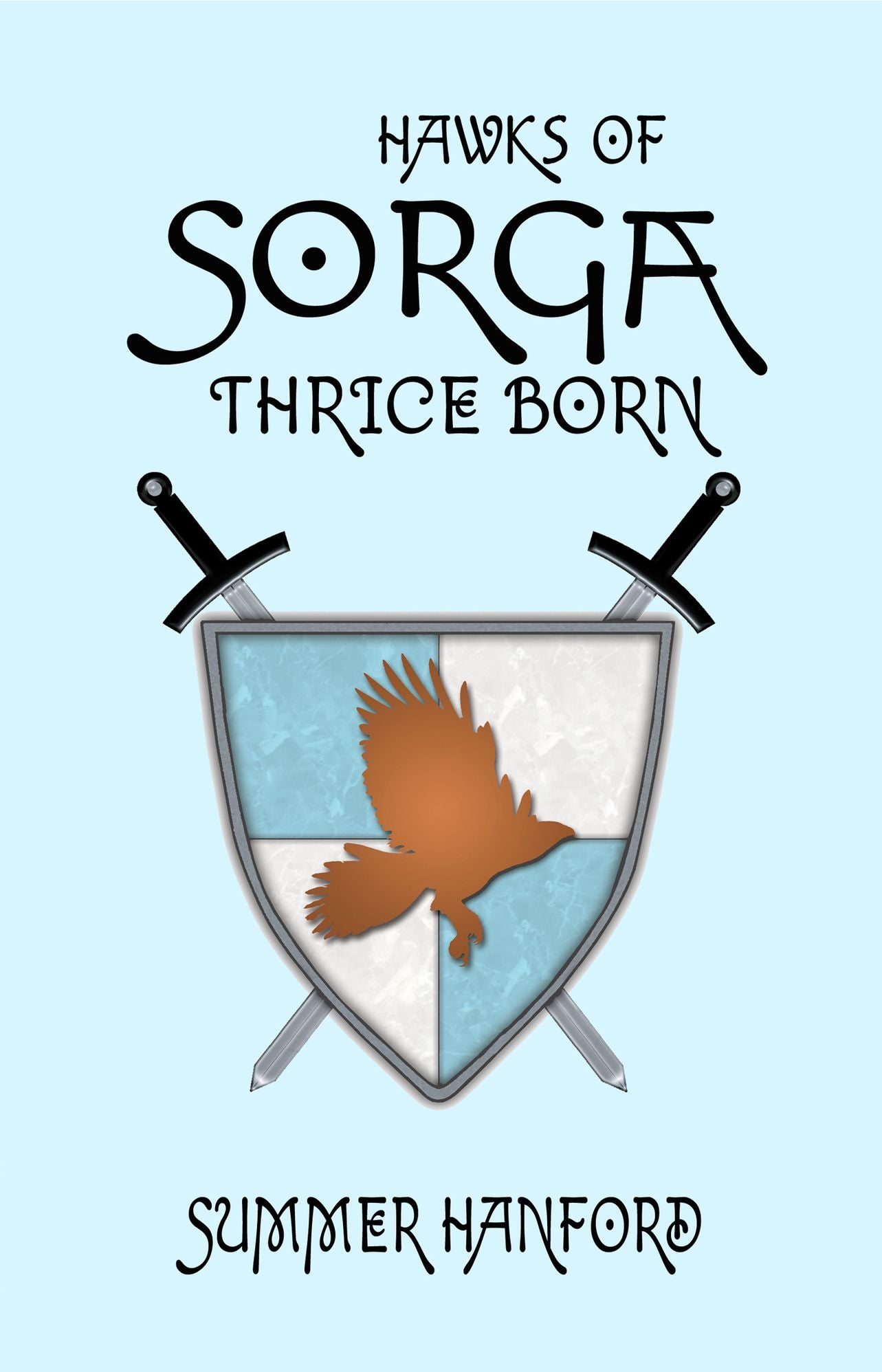 Hawks of Sorga: Thrice Born