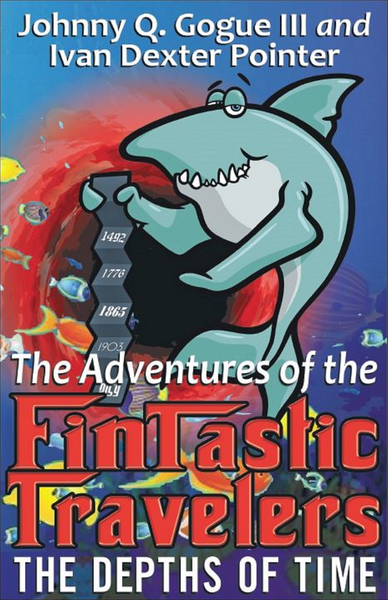 The Adventures of the FinTastic Travelers “The Depths of Time”