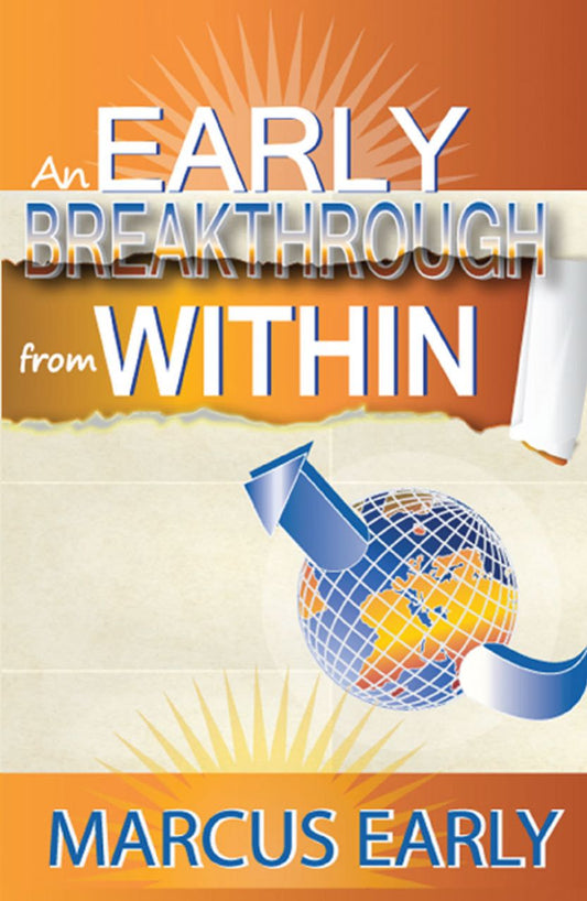 An Early Breakthrough from Within