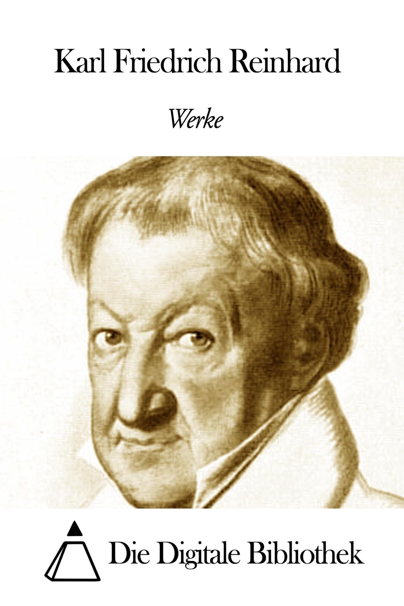Werke von Karl Friedrich Reinhard