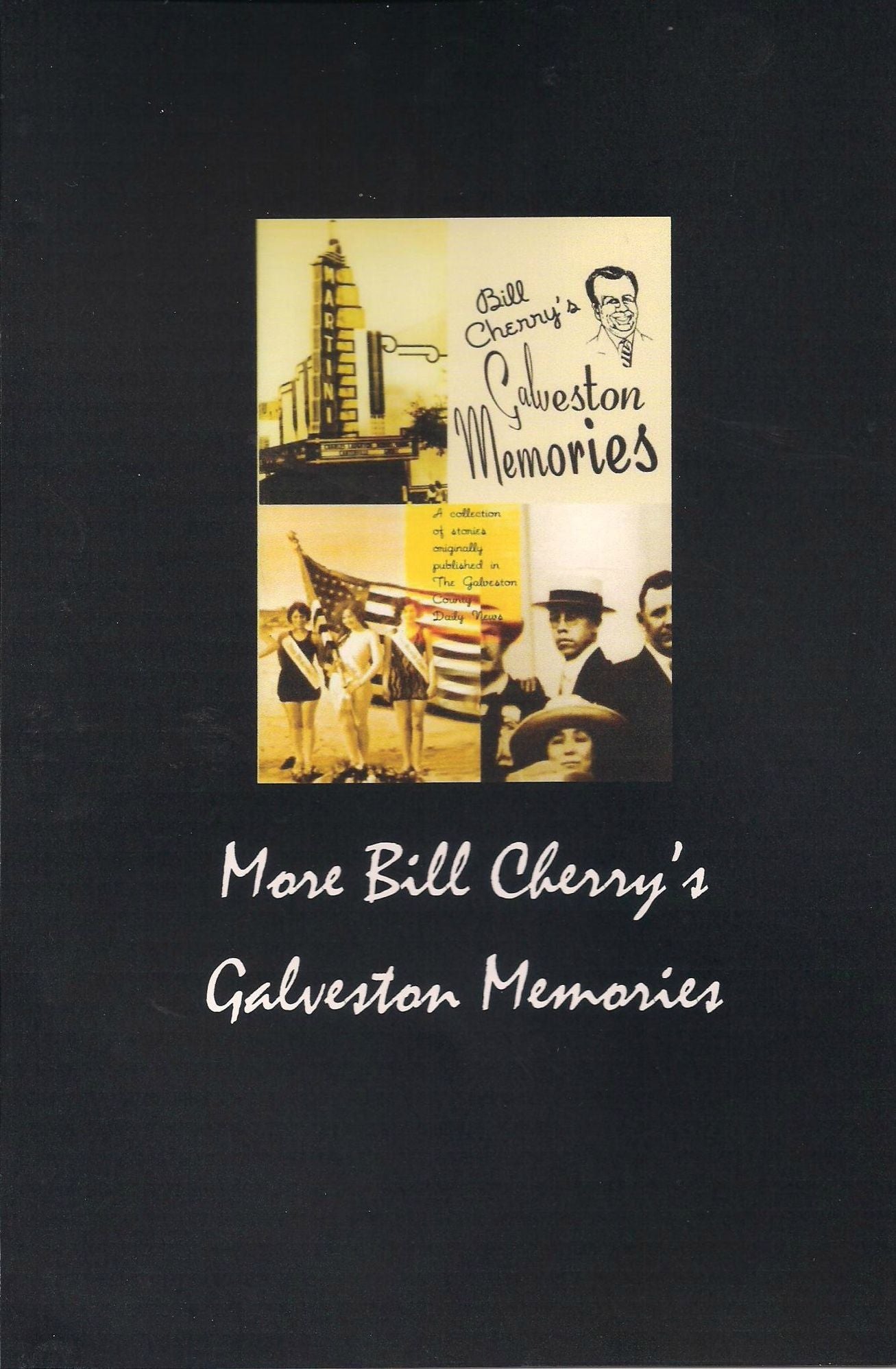 More Bill Cherry's Galveston Memories